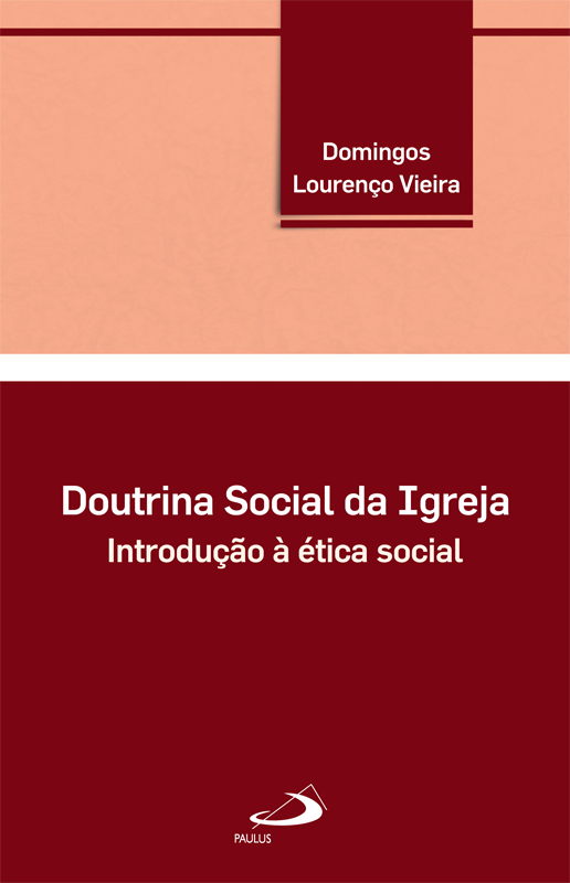 Doutrina Social da Igreja - Introdução à ética social