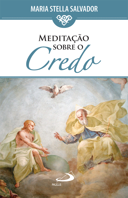 Meditação sobre o Credo