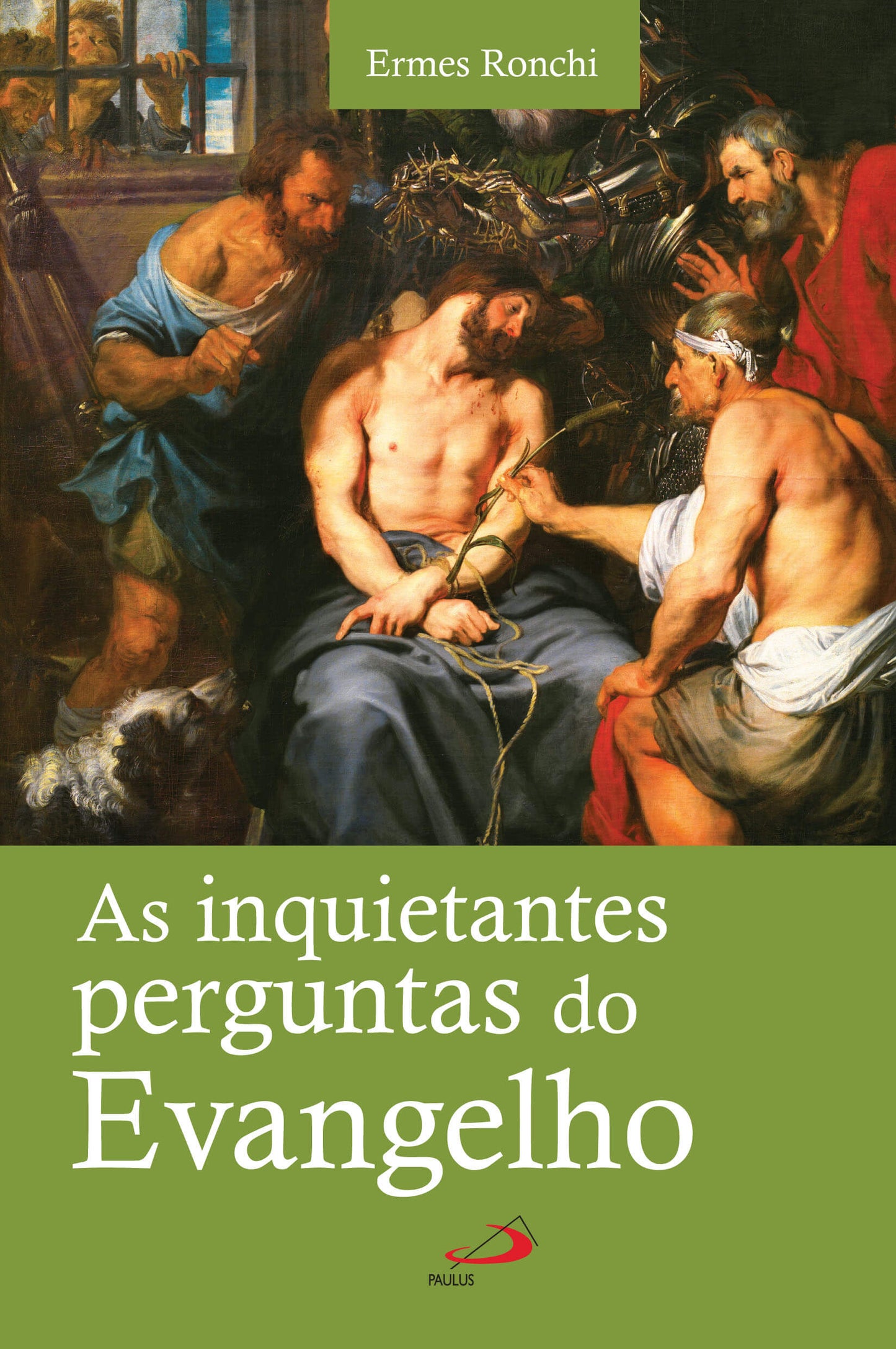 As inquietantes perguntas do Evangelho