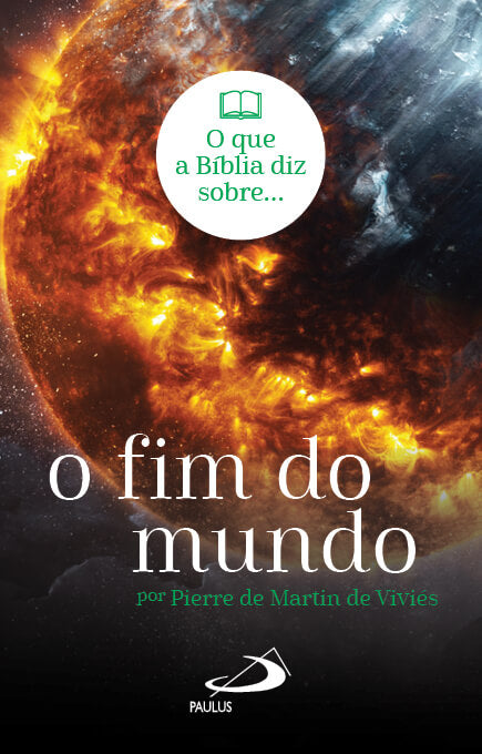 O que a Bíblia diz sobre o fim do mundo
