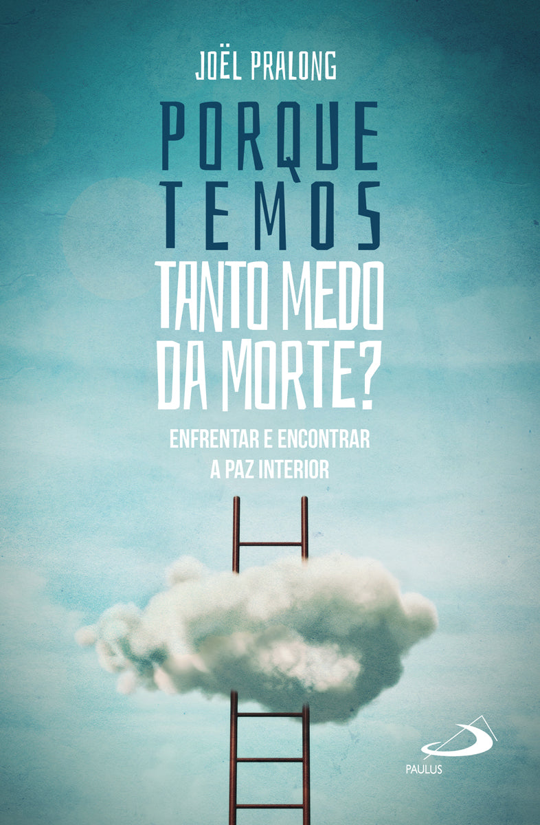 Porque temos tanto medo da morte? Enfrentar e encontrar a paz interior