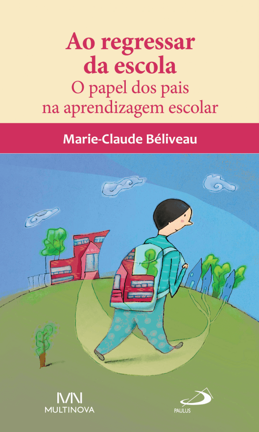 Ao regressar da escola -O papel dos pais na aprendizagem escolar