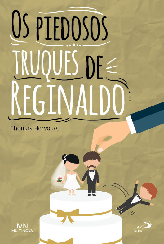 Os piedosos truques de Reginaldo