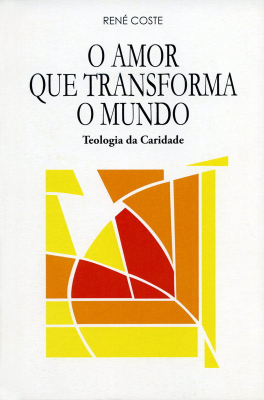 O Amor que transforma o mundo