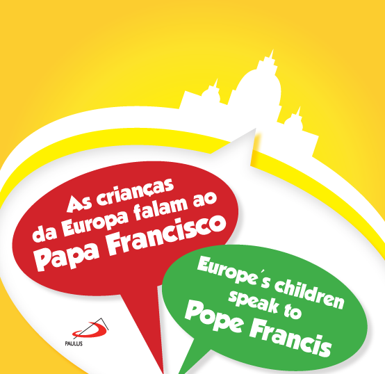 Papa Francisco visto pelo olhar das crianças da Europa