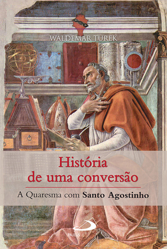 A Quaresma com Santo Agostinho