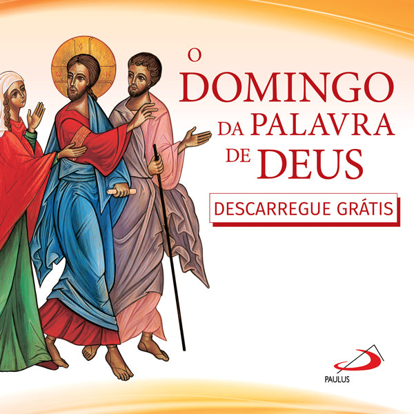 PAULUS disponibiliza gratuitamente Subsídio-litúrgico para celebrar o Domingo da Palavra de DEUS 2021