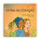 Fátima no coração