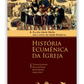 História ecuménica da Igreja II - Da alta Idade Média até o início da Idade Moderna