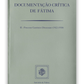 Documentação crítica de Fátima II - Processo canónico diocesano (1922-1930)