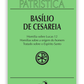 Basílio de Cesareia - Homilia sobre Lucas | Homilias sobre a origem do homem | Tratado sobre o Espírito Santo (Patrística 14)