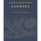 Santo Agostinho: Sermões I - Antigo Testamento