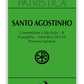 Santo Agostinho - Comentários a São João II - Evangelho - Homilias 50-124 Primeira Epístola (Patrística 47/2)