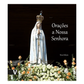 Orações a Nossa Senhora