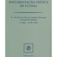 Documentação crítica de Fátima IV - 1ª (3/5/1922-12/10/1922)