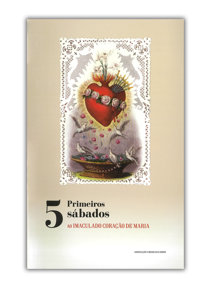 9 Primeiras Sextas-feiras ao Sagrado Coração de Jesus | 5 Primeiros Sábados ao Imaculado Coração de Maria