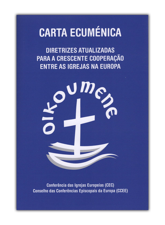 Carta Ecuménica - Diretrizes atualizadas para a crescente cooperação entre as igrejas na Europa