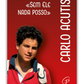 Sem Ele nada posso - Carlo Acutis