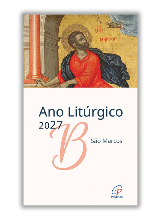 Ano Litúrgico 2027 - Ano B | São Marcos