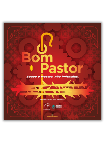 O Bom Pastor - Segue o Mestre, não imitações