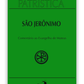 São Jerônimo - Comentário ao Evangelho de São Mateus (Patrística 44)