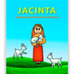 Jacinta - Vida Ilustrada da Pastorinha de Fátima