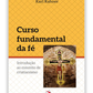 Curso fundamental da fé - Introdução ao conceito de cristianismo