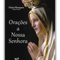 Orações a Nossa Senhora