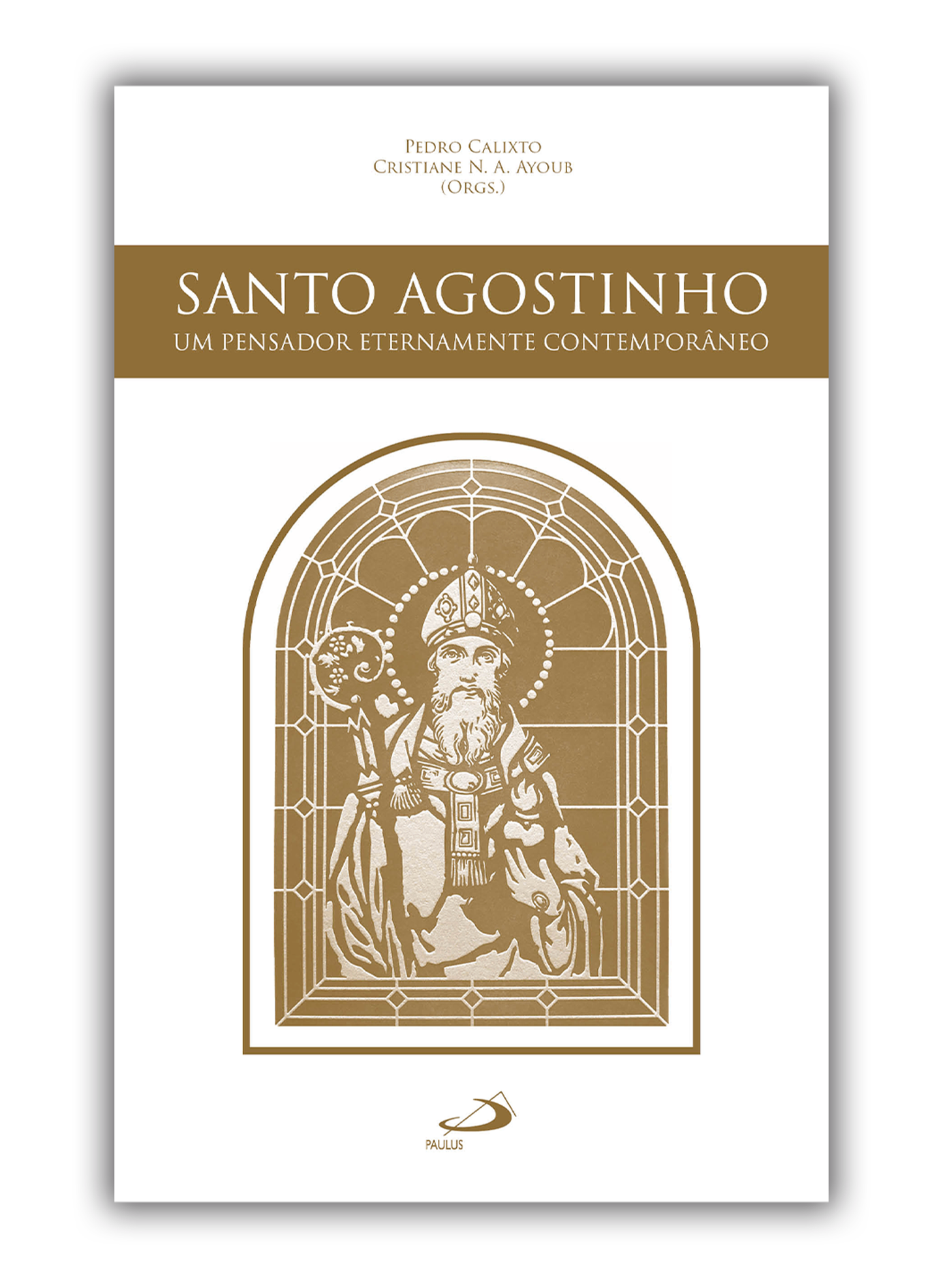 Santo Agostinho - Um pensador Eternamente Contemporâneo