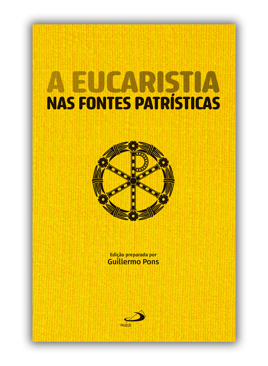 A Eucaristia nas Fontes Patrísticas