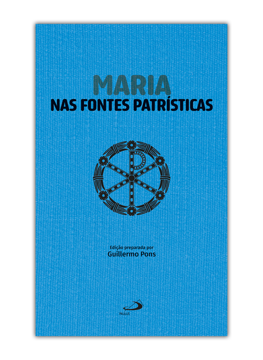 Maria nas Fontes Patrísticas