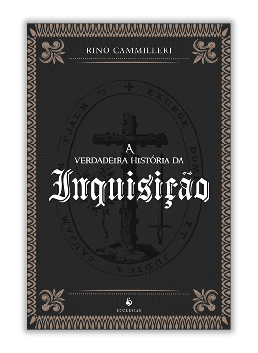 A verdadeira história da Inquisição