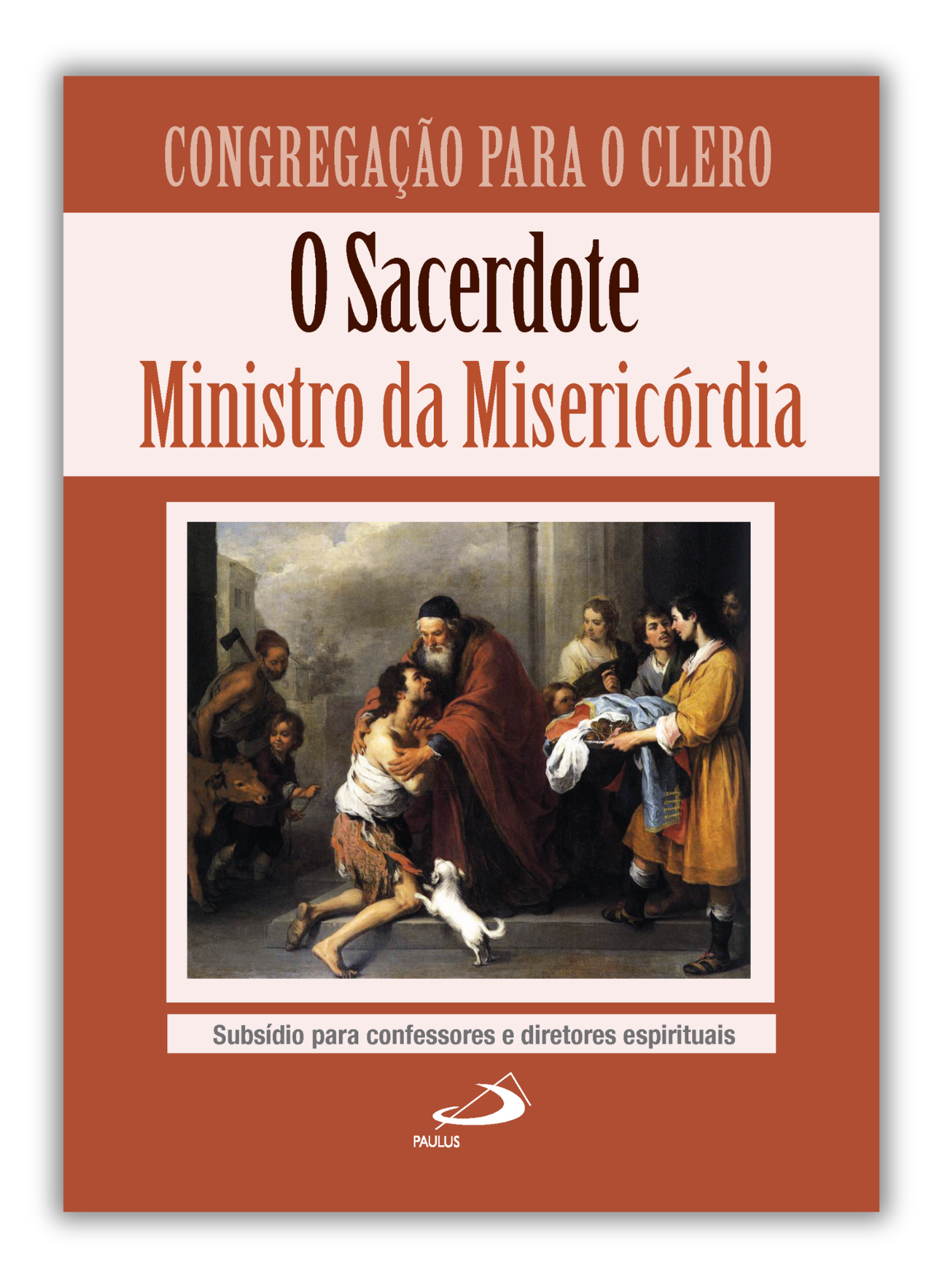 O Sacerdote, Ministro da Misericórdia - Subsídio para confessores e diretores espirituais