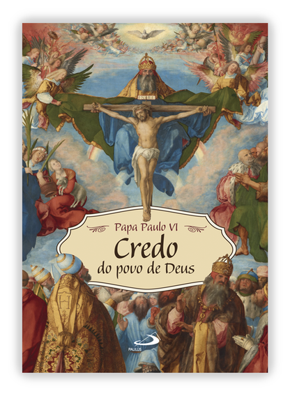 Credo do povo de Deus - Papa São Paulo VI