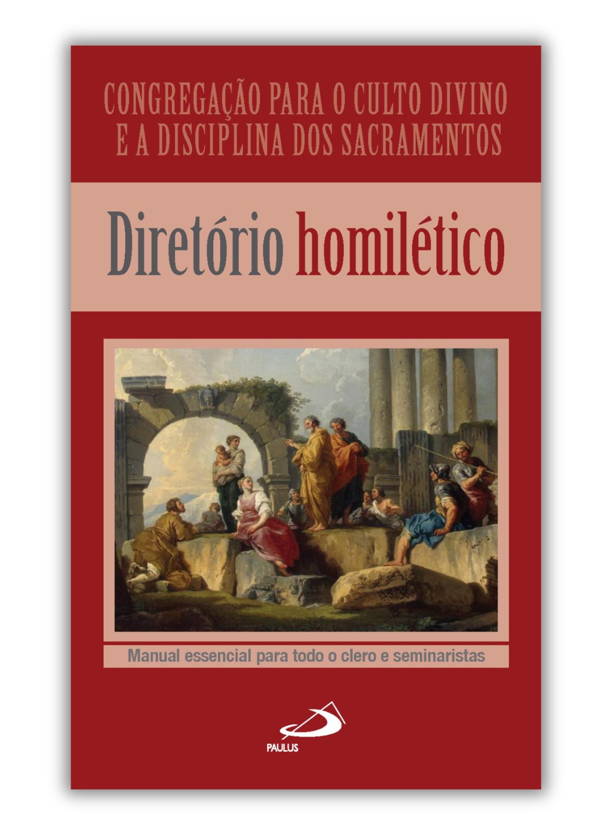 Diretório homilético - Manual essencial para todo clero e seminaristas