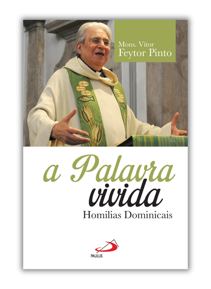 A Palavra Vivida - Homilias dominicais