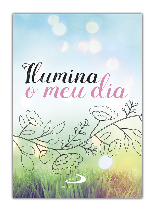 Ilumina o meu dia