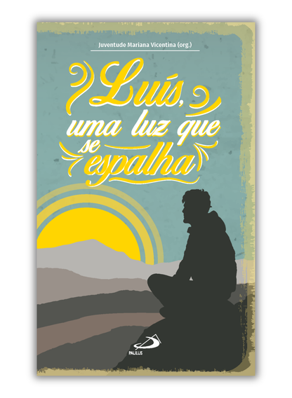 Luís, uma luz que se espalha