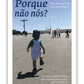 Porque não nós?