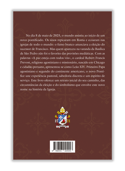 Leão XIV - A paz esteja com todos vós! - Conhecer, seguir e rezar com o novo Papa