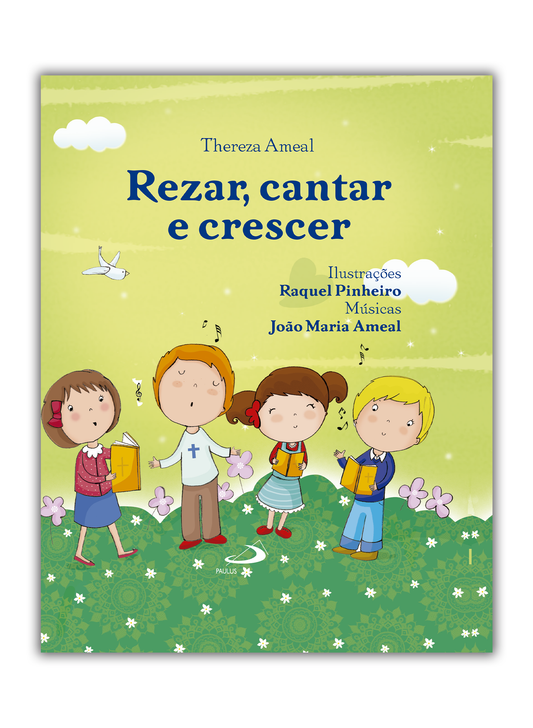 Rezar, cantar e crescer