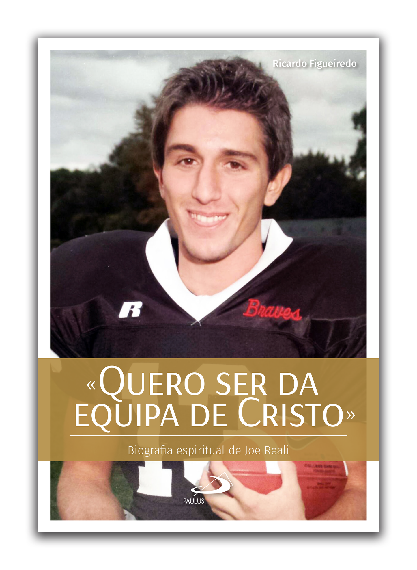 «Quero ser da equipa de Cristo» - Biografia espiritual de Joe Reali