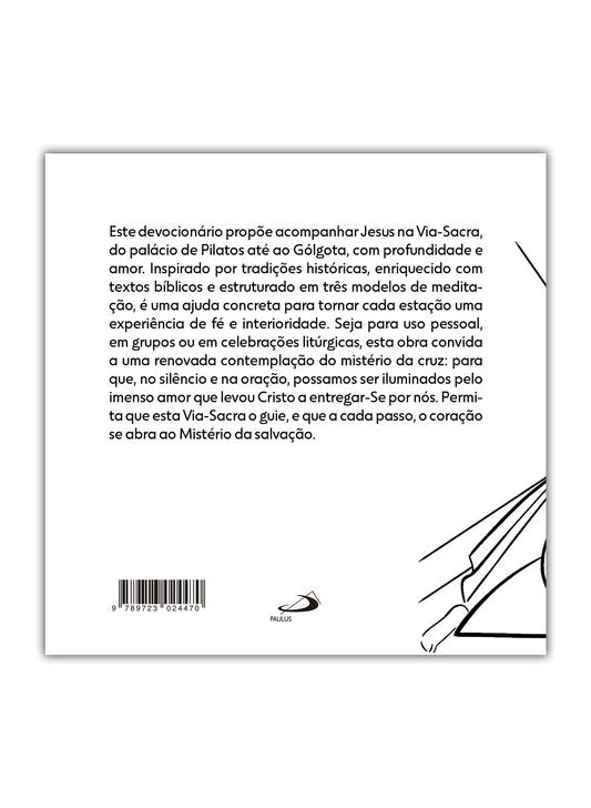 O Caminho Santo do Calvário - Via-Sacra