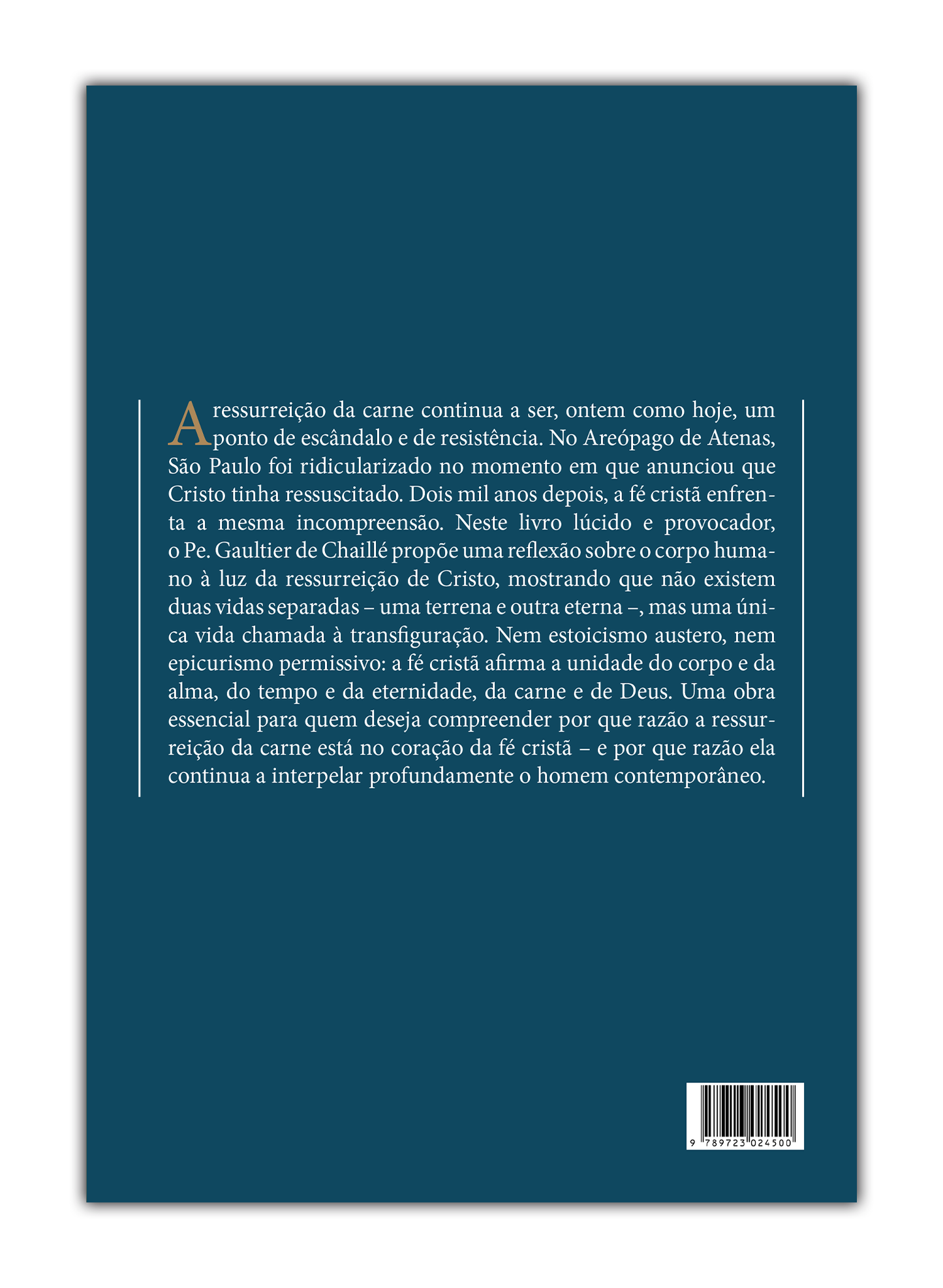 Da tua carne, verás Deus - Meditações sobre o corpo e a ressurreição