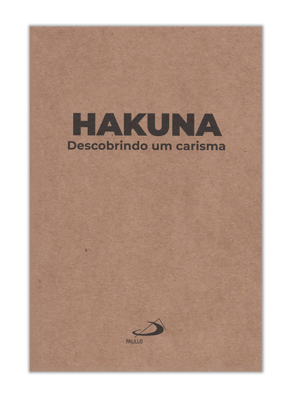 HAKUNA - Descobrindo um carisma