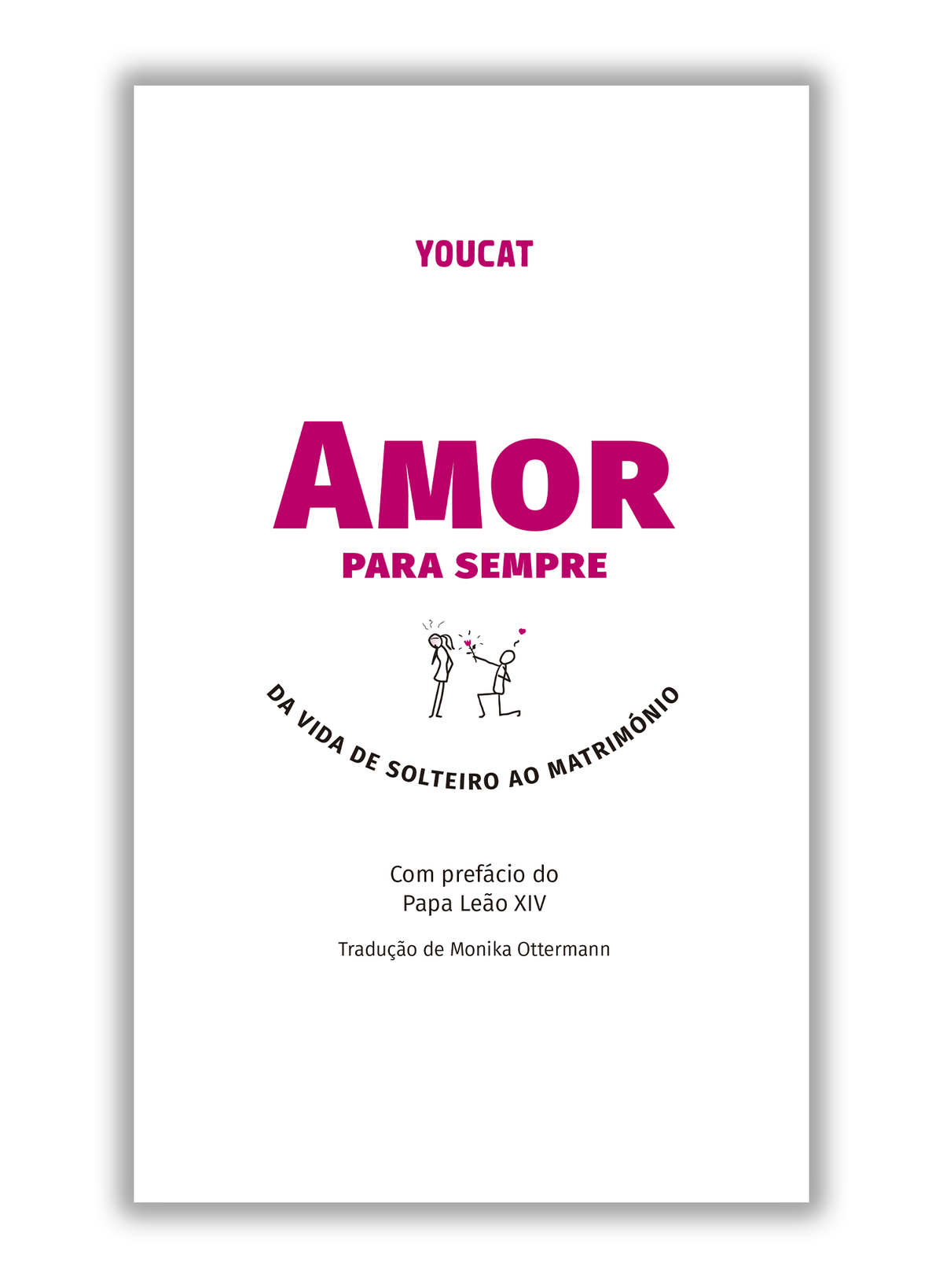 YOUCAT – Amor para sempre: Da vida de solteiro ao Matrimónio - Pré-venda