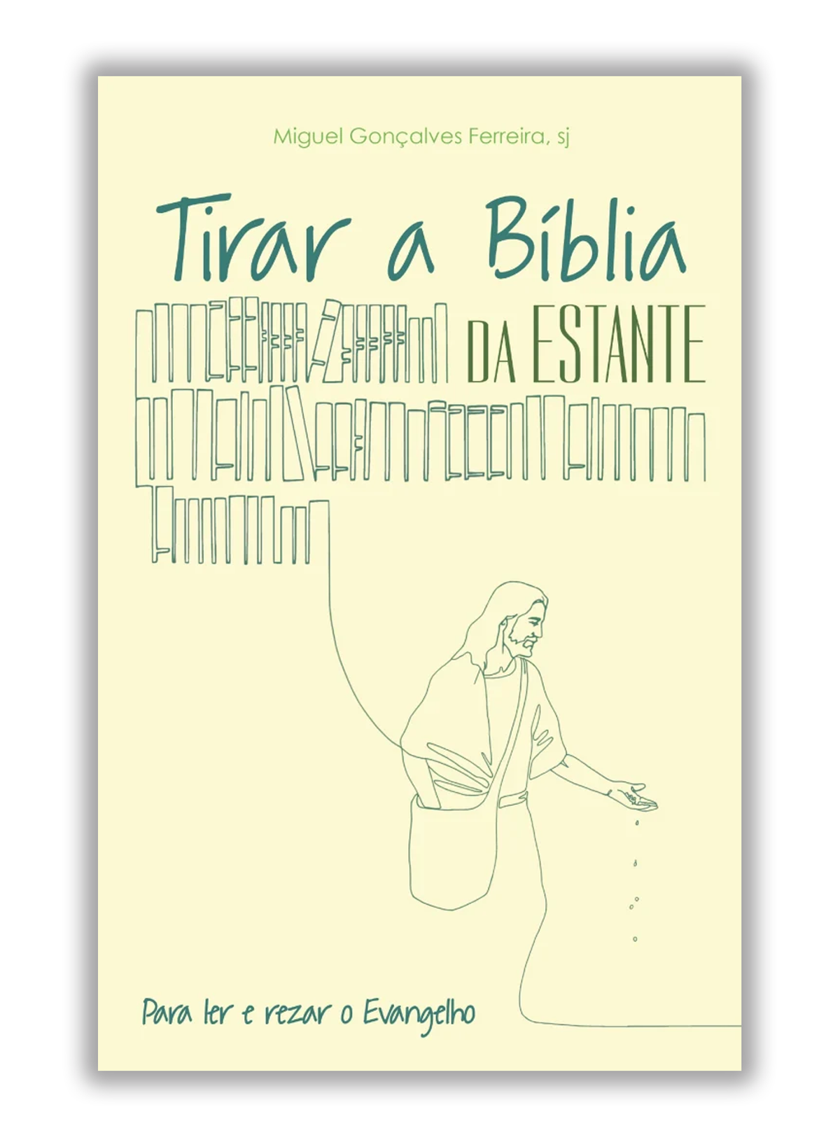 Tirar a Bíblia da estante - Para ler e rezar o Evangelho