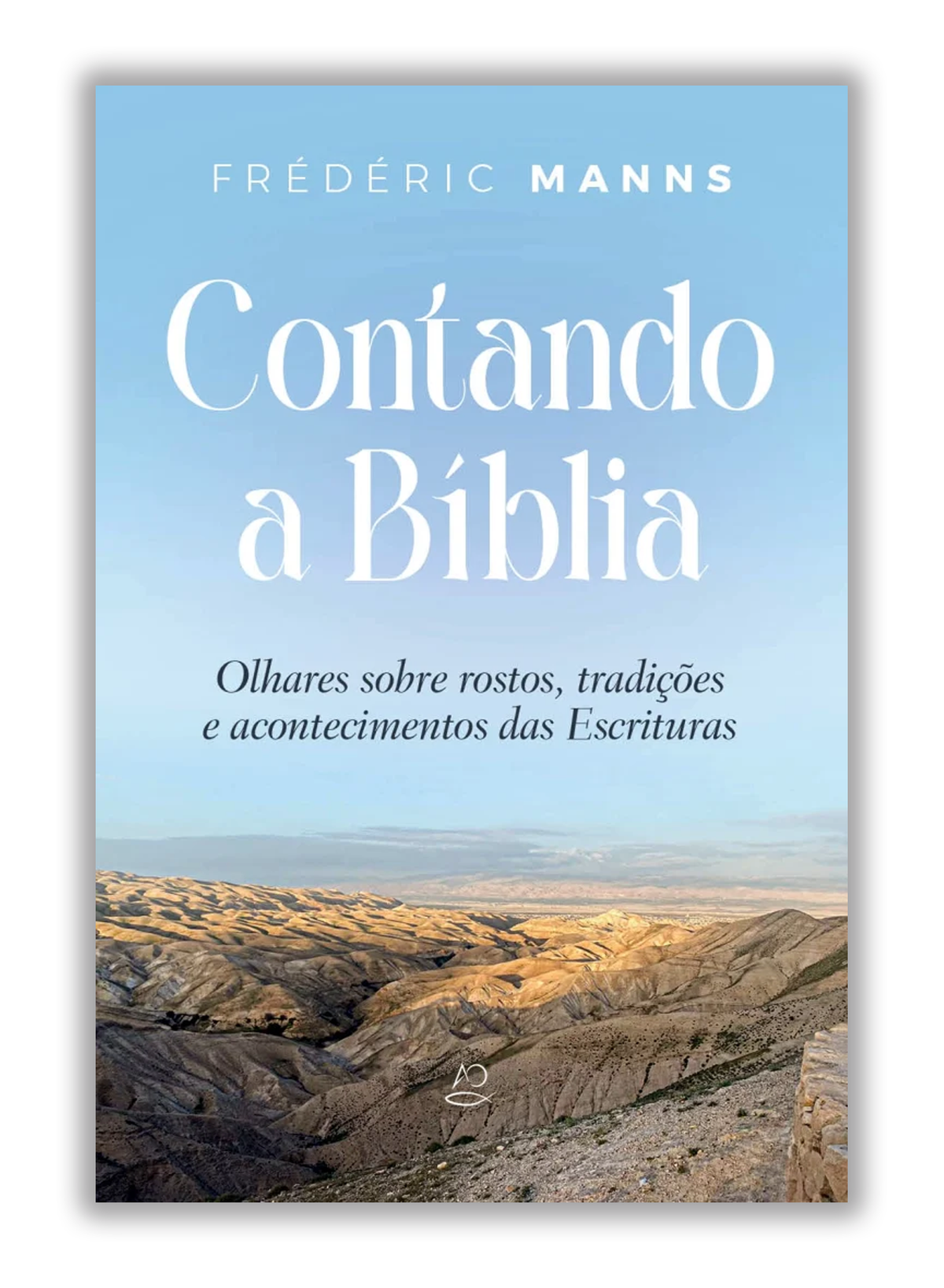 Contando a Bíblia - Olhares sobre rostos, tradições e acontecimentos das Escrituras