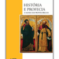 História e profecia - O mundo dos profetas bíblicos