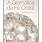 A Gramática da Fé Cristã